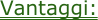 Vantaggi:
